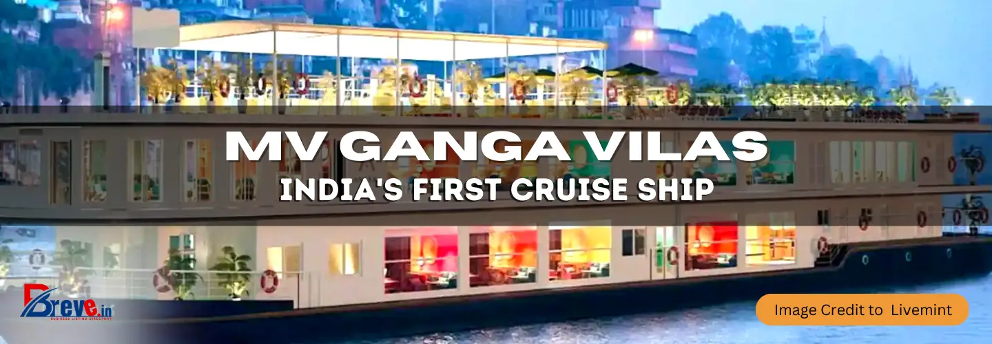 India Launches Its First Cruise Ship: MV Ganga Vilas